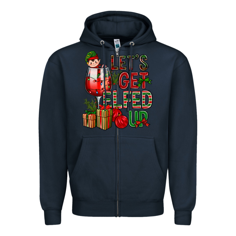 Let's Get Elfed Up Christmas Zipper Hoodie by BundleAndBundleShop | Teevron