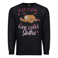 Black Just A Girl Who Lowes Sloths Premium Sweatshirt - Bettercallsaul