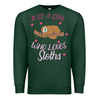 Sports Green Just A Girl Who Lowes Sloths Premium Sweatshirt - Bettercallsaul