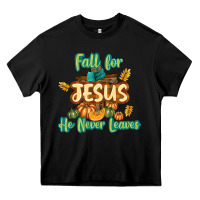 Black Fall for Jesus He Never Leaves Heavy Core Tee - texasbilliewilder