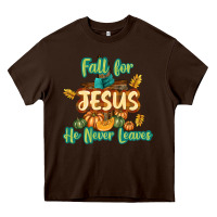 Chocolate Brown Fall for Jesus He Never Leaves Heavy Core Tee - texasbilliewilder