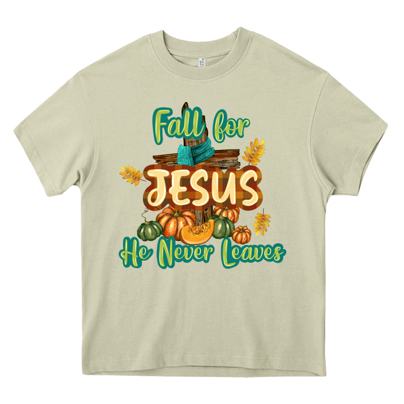 Fall For Jesus He Never Leaves Heavy Core Tee by texasbilliewilder | Teevron