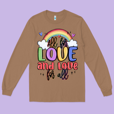 All For Love And Love For All Long Sleeve Tee Designed By Maliassmallbusiness