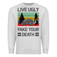 Dove Grey Lıve Ugly Fake Your Death Premium Sweatshirt - Bettercallsaul