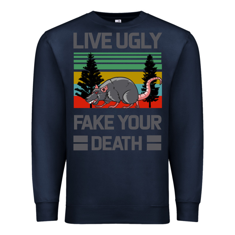 Lıve Ugly Fake Your Death Premium Sweatshirt by Bettercallsaul | Teevron