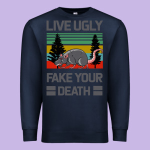 Lıve Ugly Fake Your Death Premium Sweatshirt Designed By Bettercallsaul