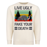 Sandshell Lıve Ugly Fake Your Death Premium Sweatshirt - Bettercallsaul