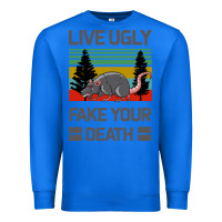 True Royal Lıve Ugly Fake Your Death Premium Sweatshirt - Bettercallsaul