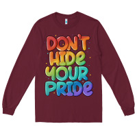 Burgundy dont hide your pride Long Sleeve Tee - MaliasSmallBusiness