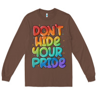 Chestnut dont hide your pride Long Sleeve Tee - MaliasSmallBusiness