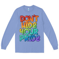Colony Blue dont hide your pride Long Sleeve Tee - MaliasSmallBusiness
