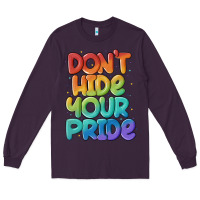 Plum dont hide your pride Long Sleeve Tee - MaliasSmallBusiness