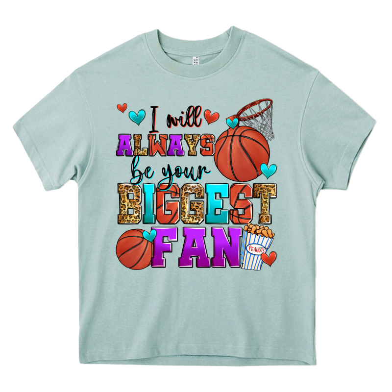 I Will Always Be Your Biggest Fan Basketball Heavy Core Tee by Zillion Design Studio | Teevron