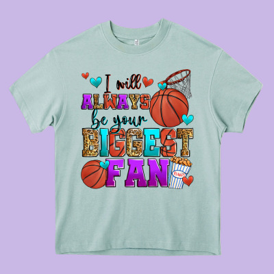 I Will Always Be Your Biggest Fan Basketball Heavy Core Tee Designed By Zillion Design Studio