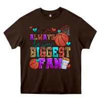 Chocolate Brown i will always be your biggest fan basketball Heavy Core Tee - Zillion Design Studio