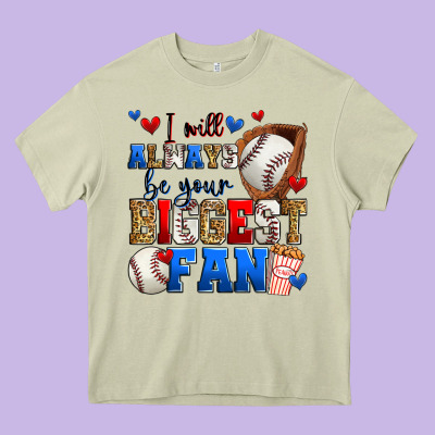 I Will Always Be Your Biggest Fan Baseball Heavy Core Tee Designed By Zillion Design Studio