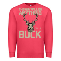 Cardinal Funny Hunters Will Do Anything For a Buck Hunting Premium Sweatshirt - Bettercallsaul