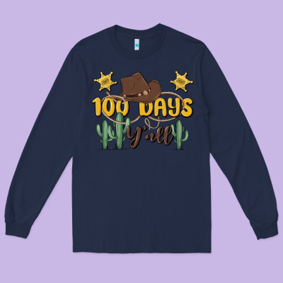 100 Days Y'all Long Sleeve Tee Designed By Maliassmallbusiness
