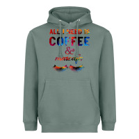 Sage All I Need Is Coffee And Mascara Heavyweight Hoodie - Bettercallsaul