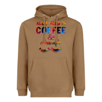 Toasted Coconut All I Need Is Coffee And Mascara Heavyweight Hoodie - Bettercallsaul