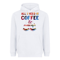 White All I Need Is Coffee And Mascara Heavyweight Hoodie - Bettercallsaul