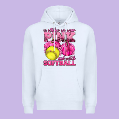 In October We Wear Pink And Watch Softball Premium Hoodie Designed By Texasbilliewilder