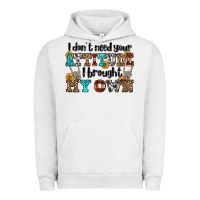 Pigment Lunar Rock i don't need your attitude i brought my own olivia Urban Hoodie - OliviaCreatesArt