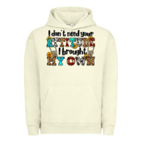 Pigment Pistachio i don't need your attitude i brought my own olivia Urban Hoodie - OliviaCreatesArt