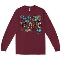 Burgundy back that thang up Long Sleeve Tee - JahusDesignShop