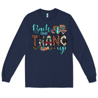 Navy back that thang up Long Sleeve Tee - JahusDesignShop