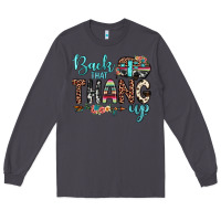 Smoke back that thang up Long Sleeve Tee - JahusDesignShop