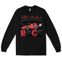Black you make my heart race valentine's day Long Sleeve Tee - MaliasSmallBusiness