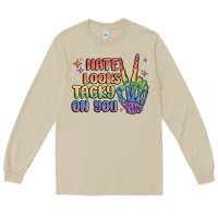 Mushroom hate looks tacky on you pride Long Sleeve Tee - MaliasSmallBusiness