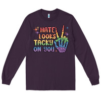 Plum hate looks tacky on you pride Long Sleeve Tee - MaliasSmallBusiness
