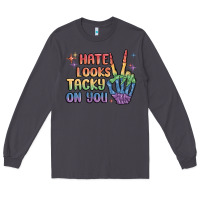 Smoke hate looks tacky on you pride Long Sleeve Tee - MaliasSmallBusiness