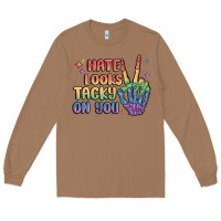 Toasted Coconut hate looks tacky on you pride Long Sleeve Tee - MaliasSmallBusiness