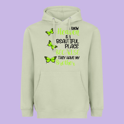 I Know Heaven Is A Beautiful Place Because They Have My Brother Heavyweight Hoodie Designed By Bettercallsaul
