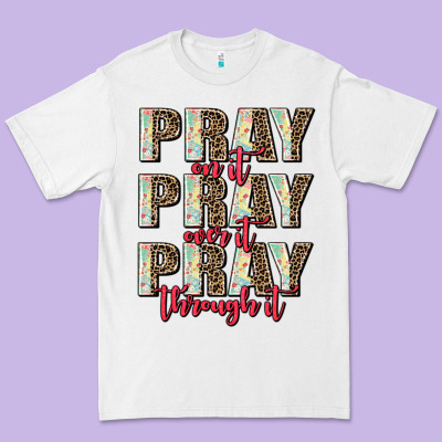 Pray On It Pray Over It Pray Through It Premium Tee Designed By Adodesignshop