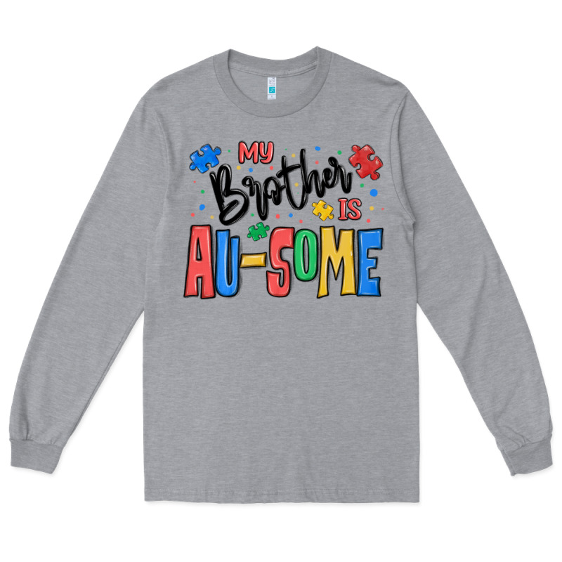 My Brother Is Ausome Autism Long Sleeve Tee by MaliasSmallBusiness | Teevron