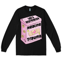 Black let's normalize healing trauma Long Sleeve Tee - MaliasSmallBusiness