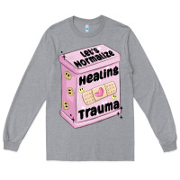 Heather Grey let's normalize healing trauma Long Sleeve Tee - MaliasSmallBusiness
