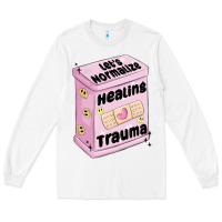 White let's normalize healing trauma Long Sleeve Tee - MaliasSmallBusiness