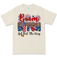 Boom Bitch Get Out The Way Premium Tee | Teevron