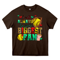 Chocolate Brown i will always be your biggest fan softball Heavy Core Tee - Zillion Design Studio