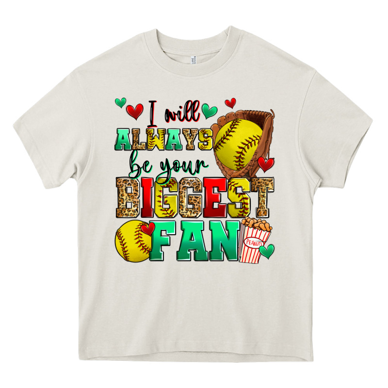I Will Always Be Your Biggest Fan Softball Heavy Core Tee by Zillion Design Studio | Teevron