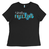 Black literally freezing winter Ladies Tee - RanaPortraitStore