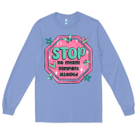 Colony Blue stop no energy vampires allowed Long Sleeve Tee - MaliasSmallBusiness
