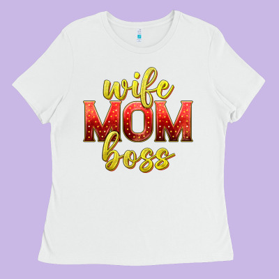Wife Mom Boss Ladies Tee Designed By Texasbilliewilder