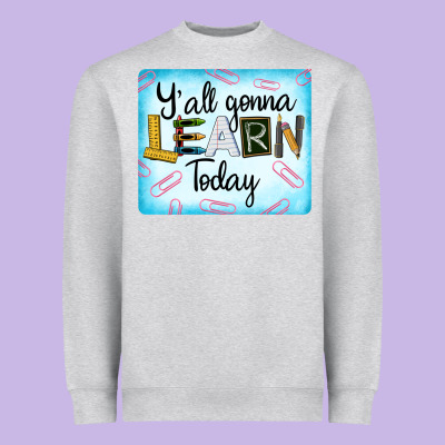 Y'all Gonna Learn Today Heavyweight Sweatshirt Designed By Lillyallendesigns