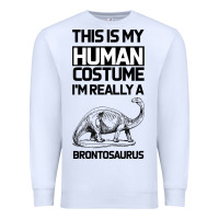 White This Is My Human Costume Im Really A Brachiosaurus Premium Sweatshirt - Bettercallsaul